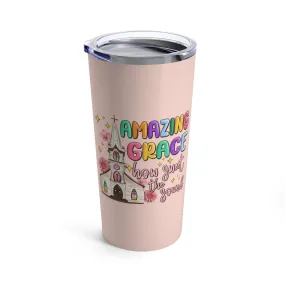 Amazing Grace Church Tumbler 20oz