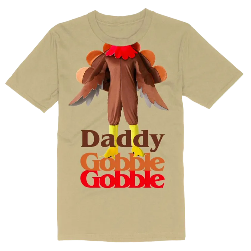 Daddy Gobble Gobble Tee