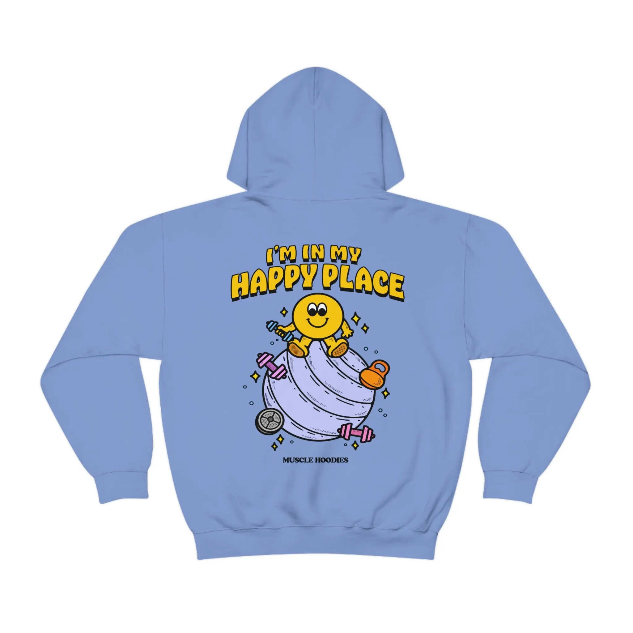 I’M IN MY HAPPY PLACE- HOODIE