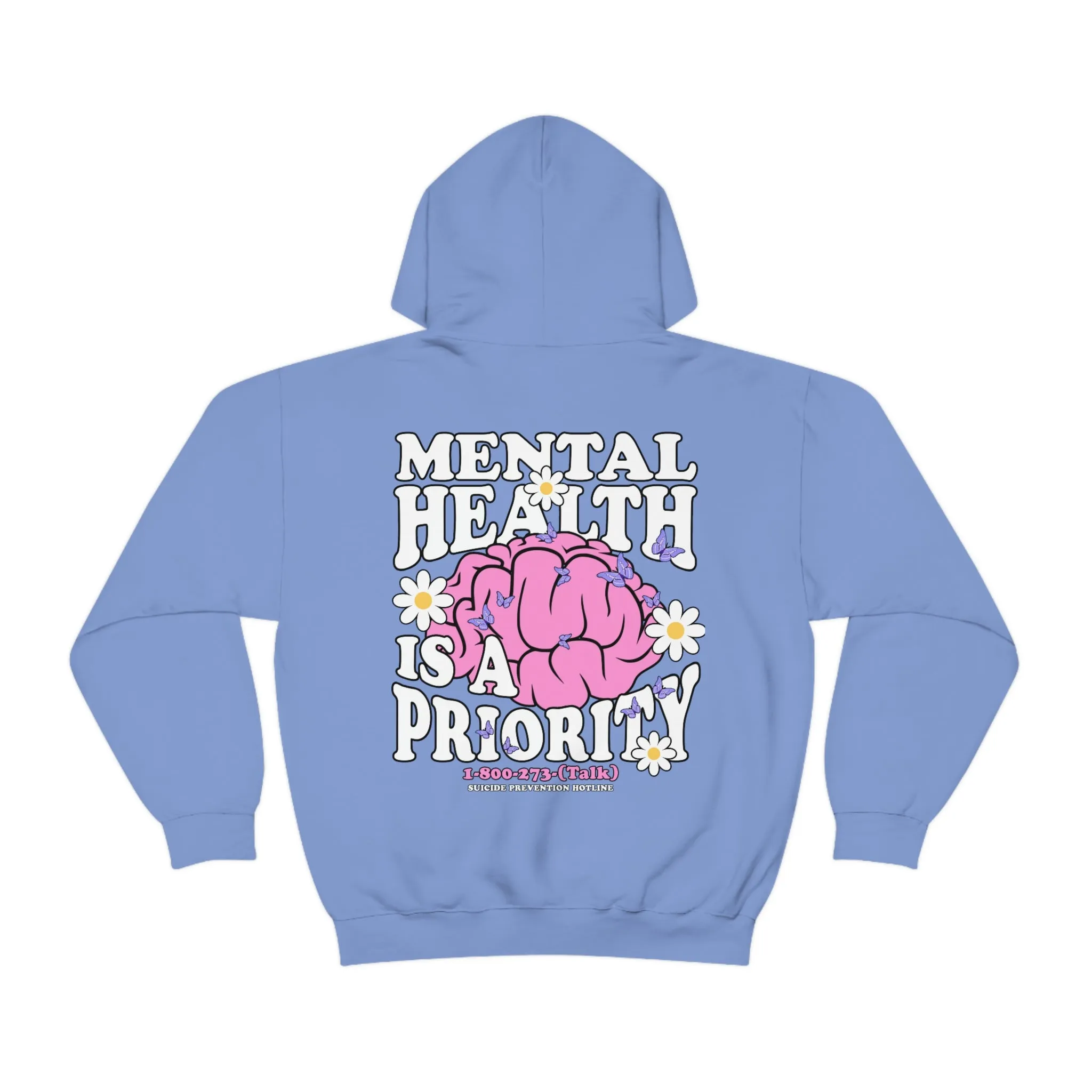 MENTAL HEALTH IS A PRIORITY- HOODIE