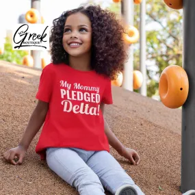 Mommy Pledged Delta T-Shirt/Onesie/Bib